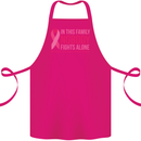 Breast Cancer Awareness Nobody Fights Alone Cotton Apron 100% Organic Pink