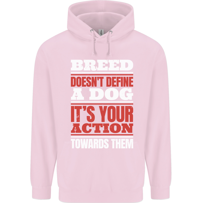 Breed Doesn't Define a Dog Actions Do Childrens Kids Hoodie Light Pink