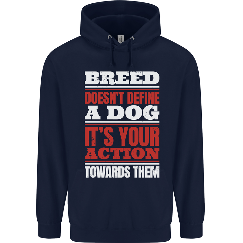 Breed Doesn't Define a Dog Actions Do Childrens Kids Hoodie Navy Blue