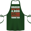 Breed Doesn't Define a Dog Actions Do Cotton Apron 100% Organic Forest Green