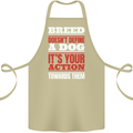 Breed Doesn't Define a Dog Actions Do Cotton Apron 100% Organic Khaki