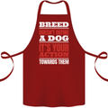 Breed Doesn't Define a Dog Actions Do Cotton Apron 100% Organic Maroon