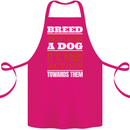 Breed Doesn't Define a Dog Actions Do Cotton Apron 100% Organic Pink