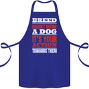 Breed Doesn't Define a Dog Actions Do Cotton Apron 100% Organic Royal Blue