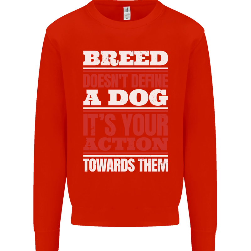 Breed Doesn't Define a Dog Actions Do Kids Sweatshirt Jumper Bright Red