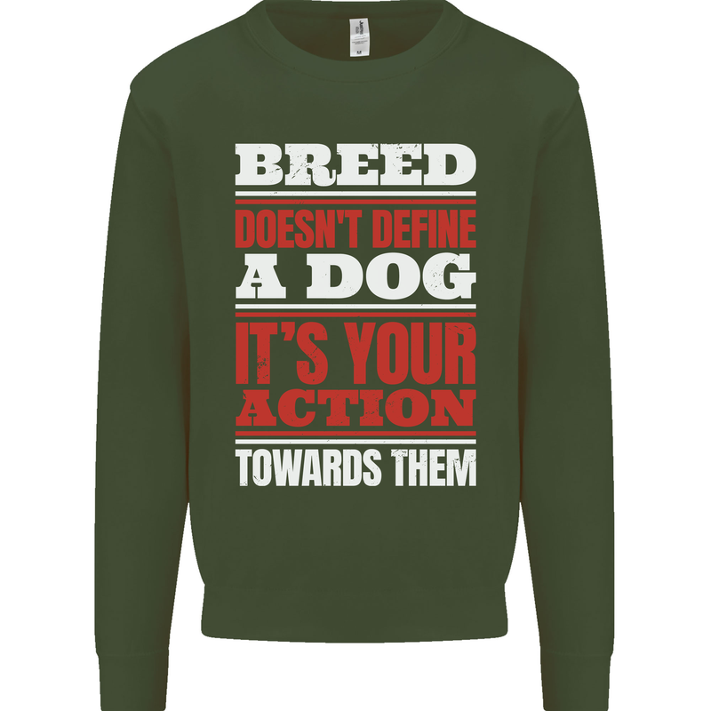 Breed Doesn't Define a Dog Actions Do Kids Sweatshirt Jumper Forest Green