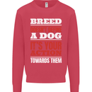 Breed Doesn't Define a Dog Actions Do Kids Sweatshirt Jumper Heliconia
