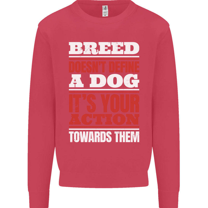 Breed Doesn't Define a Dog Actions Do Kids Sweatshirt Jumper Heliconia