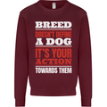 Breed Doesn't Define a Dog Actions Do Kids Sweatshirt Jumper Maroon