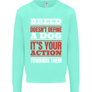 Breed Doesn't Define a Dog Actions Do Kids Sweatshirt Jumper Peppermint