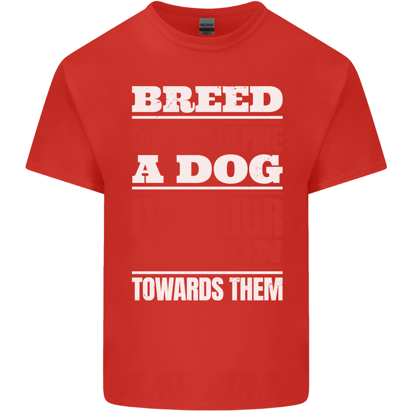 Breed Doesn't Define a Dog Actions Do Kids T-Shirt Childrens Red