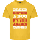Breed Doesn't Define a Dog Actions Do Kids T-Shirt Childrens Yellow