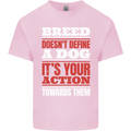 Breed Doesn't Define a Dog Actions Do Mens Cotton T-Shirt Tee Top Light Pink