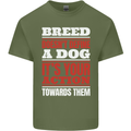 Breed Doesn't Define a Dog Actions Do Mens Cotton T-Shirt Tee Top Military Green