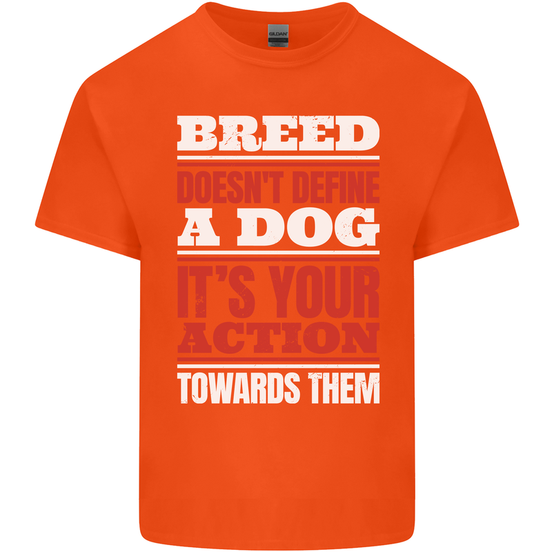 Breed Doesn't Define a Dog Actions Do Mens Cotton T-Shirt Tee Top Orange