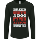 Breed Doesn't Define a Dog Actions Do Mens Long Sleeve T-Shirt Black