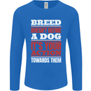 Breed Doesn't Define a Dog Actions Do Mens Long Sleeve T-Shirt Royal Blue