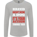 Breed Doesn't Define a Dog Actions Do Mens Long Sleeve T-Shirt Sports Grey