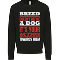 Breed Doesn't Define a Dog Actions Do Mens Sweatshirt Jumper Black