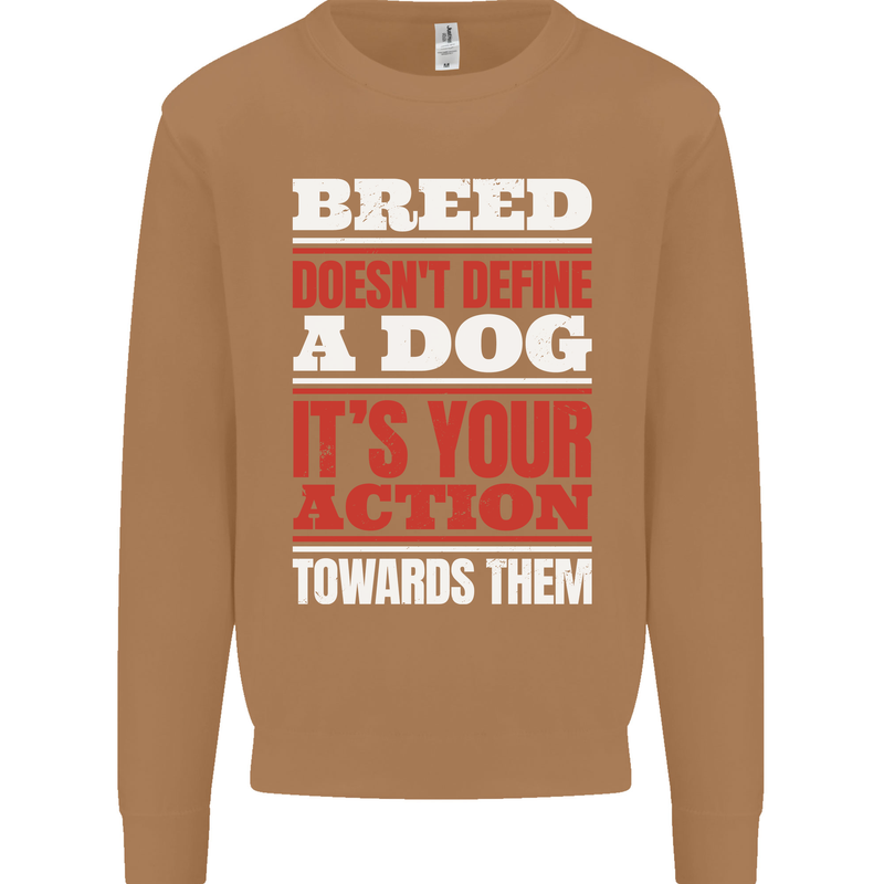 Breed Doesn't Define a Dog Actions Do Mens Sweatshirt Jumper Caramel Latte
