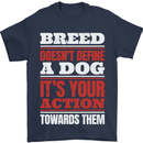 Breed Doesn't Define a Dog Actions Do Mens T-Shirt 100% Cotton Navy Blue