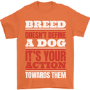 Breed Doesn't Define a Dog Actions Do Mens T-Shirt 100% Cotton Orange