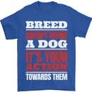 Breed Doesn't Define a Dog Actions Do Mens T-Shirt 100% Cotton Royal Blue