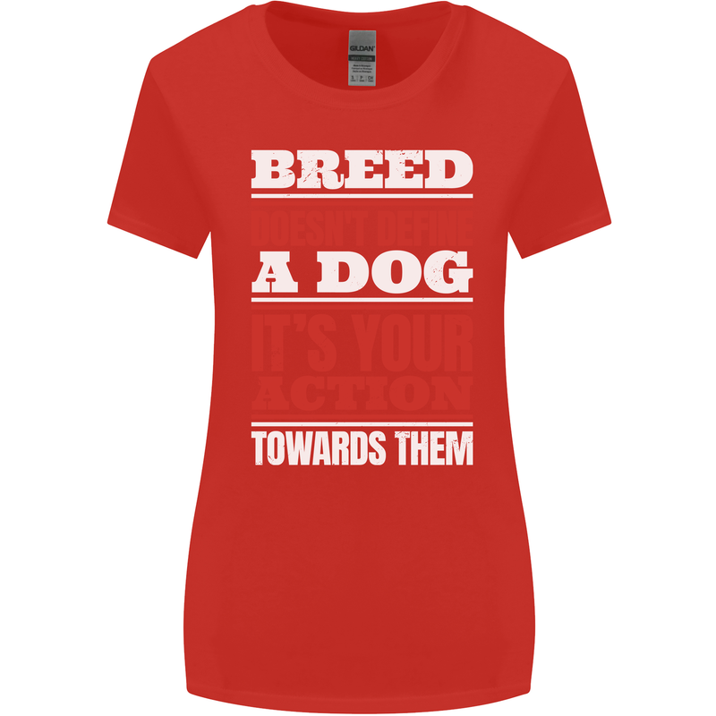 Breed Doesn't Define a Dog Actions Do Womens Wider Cut T-Shirt Red
