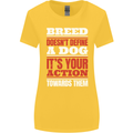 Breed Doesn't Define a Dog Actions Do Womens Wider Cut T-Shirt Yellow