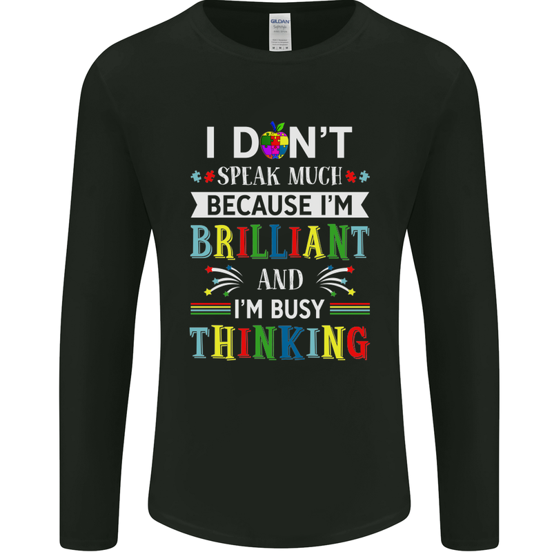 Brilliant & Busy Thinking Autism Autistic Mens Long Sleeve T-Shirt Black