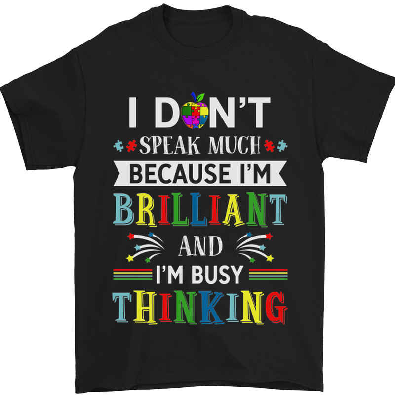 Brilliant & Busy Thinking Autism Autistic Mens T-Shirt Cotton Gildan Black