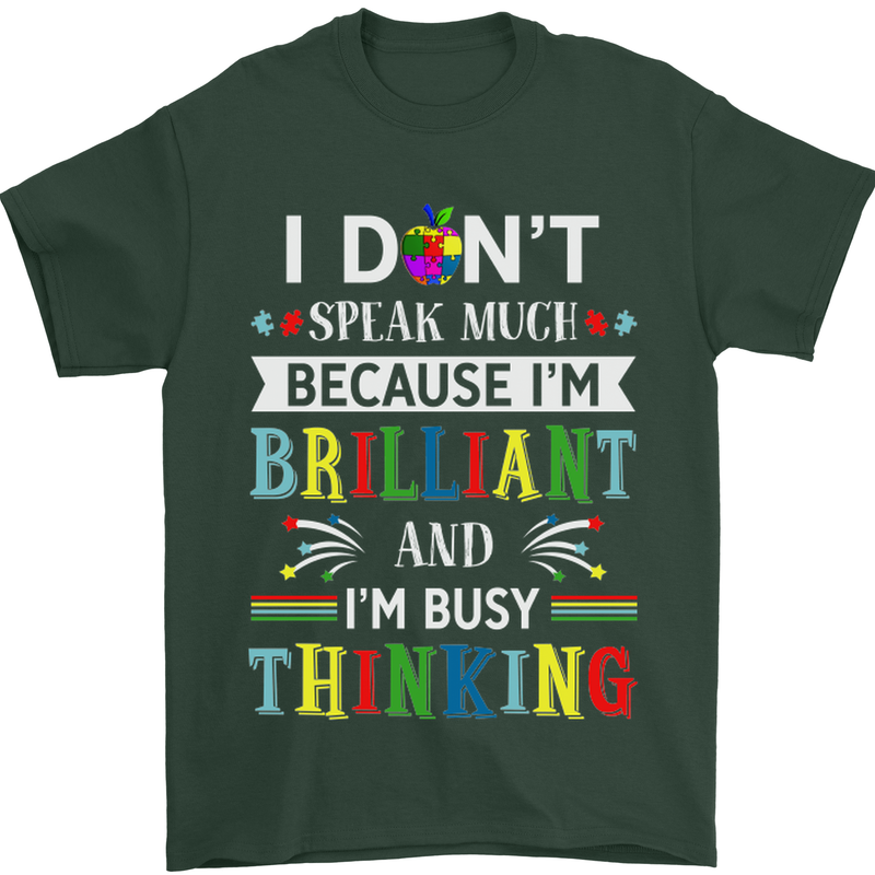 Brilliant & Busy Thinking Autism Autistic Mens T-Shirt Cotton Gildan Forest Green