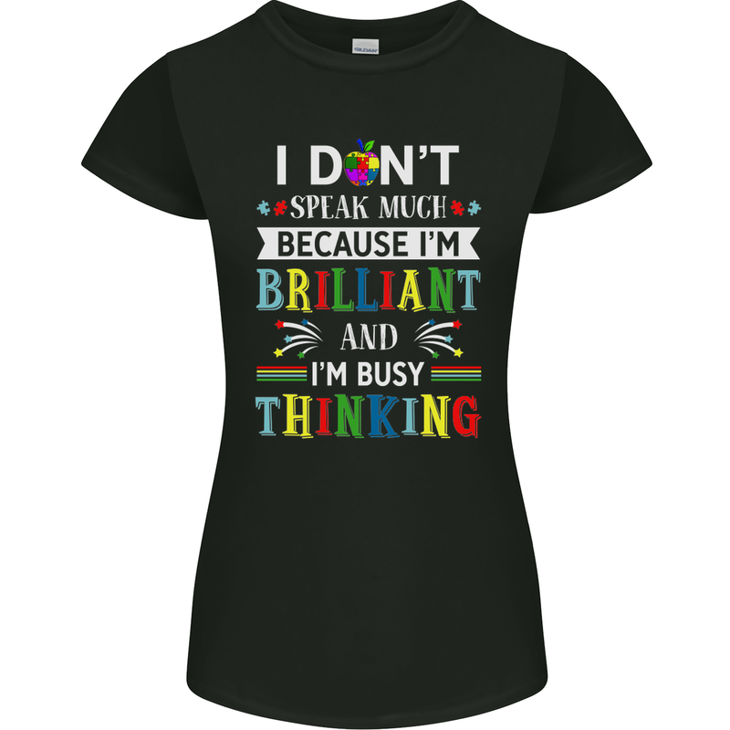 Brilliant & Busy Thinking Autism Autistic Womens Petite Cut T-Shirt Black