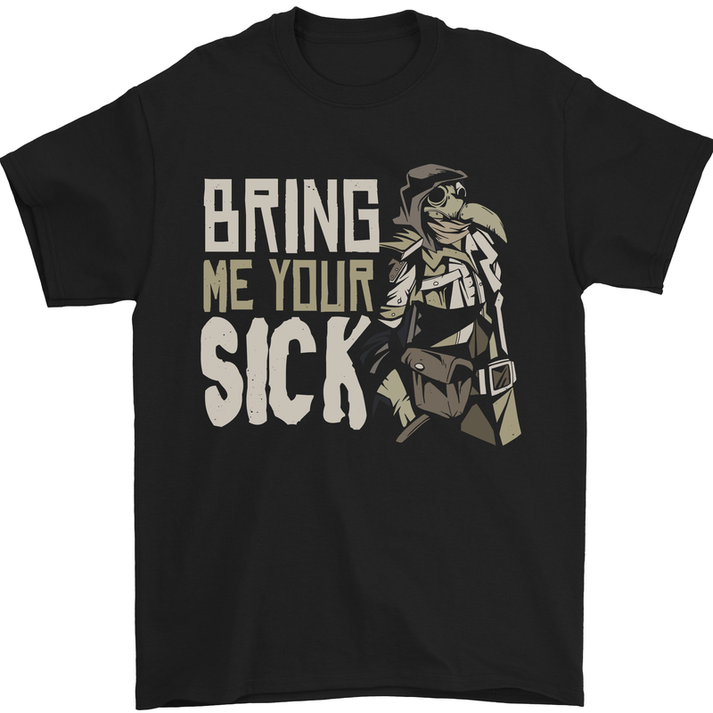 Bring Me Your Sick Plague Doctor Mens T-Shirt Cotton Gildan Black
