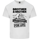 Brother & Brother Friends for Life Funny Mens Cotton T-Shirt Tee Top White
