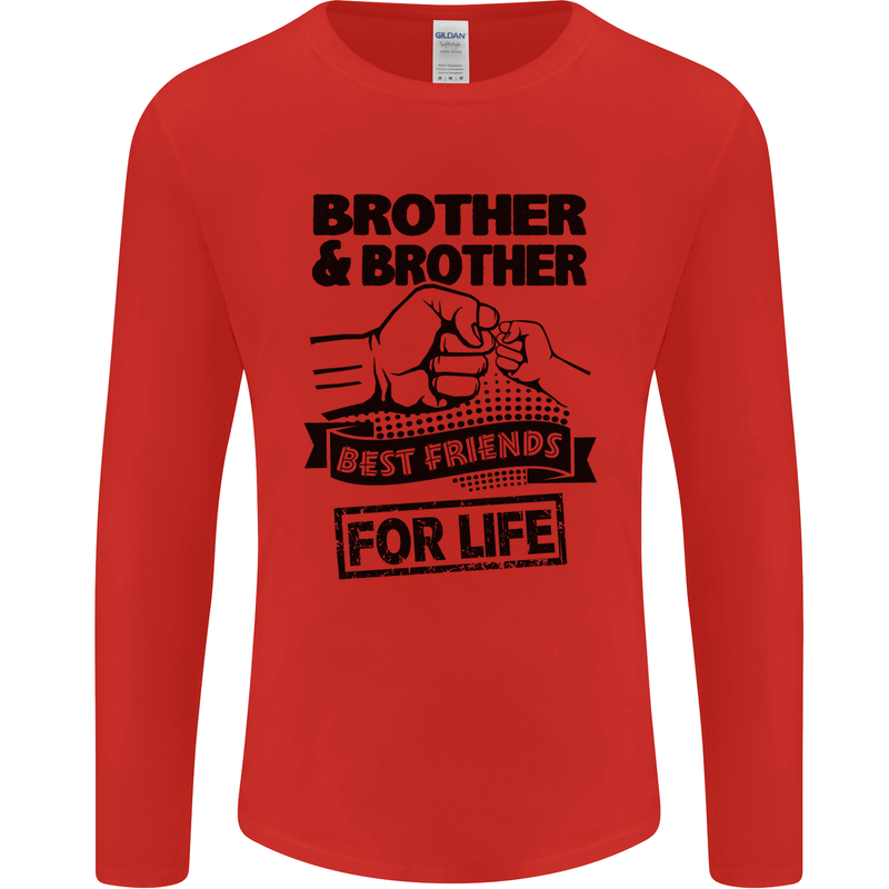 Brother & Brother Friends for Life Funny Mens Long Sleeve T-Shirt Red
