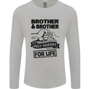 Brother & Brother Friends for Life Funny Mens Long Sleeve T-Shirt Sports Grey