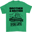 Brother & Brother Friends for Life Funny Mens T-Shirt Cotton Gildan Irish Green