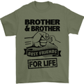 Brother & Brother Friends for Life Funny Mens T-Shirt Cotton Gildan Military Green
