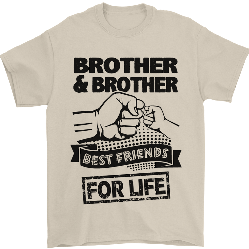 Brother & Brother Friends for Life Funny Mens T-Shirt Cotton Gildan Sand