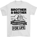 Brother & Brother Friends for Life Funny Mens T-Shirt Cotton Gildan White