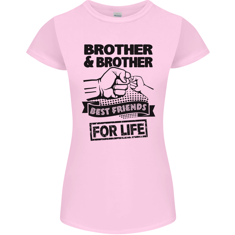 Brother & Brother Friends for Life Funny Womens Petite Cut T-Shirt Light Pink