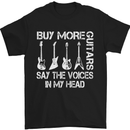 Buy More Guitars Say the Voices Funny Mens T-Shirt Cotton Gildan Black