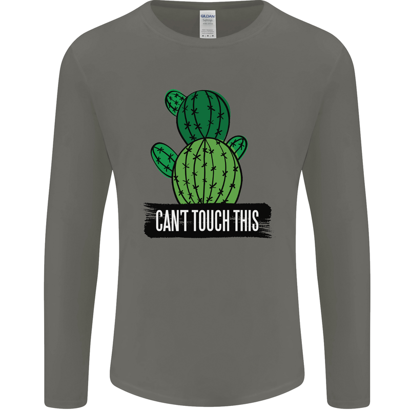 Cactus Can't Touch This Funny Gardening Mens Long Sleeve T-Shirt Charcoal