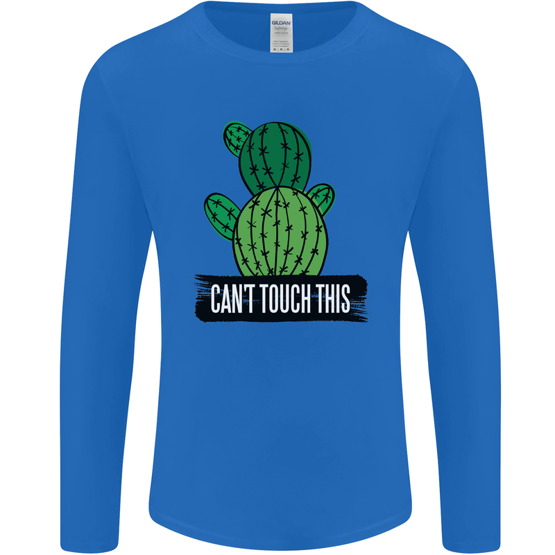 Cactus Can't Touch This Funny Gardening Mens Long Sleeve T-Shirt Royal Blue