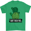 Cactus Can't Touch This Funny Gardening Mens T-Shirt Cotton Gildan Irish Green