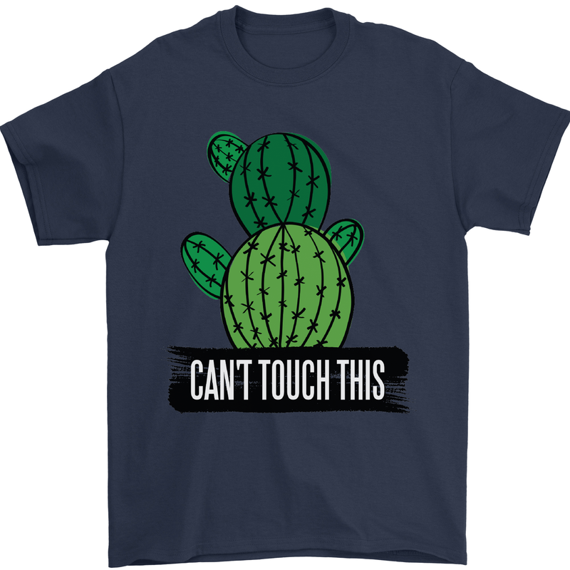 Cactus Can't Touch This Funny Gardening Mens T-Shirt Cotton Gildan Navy Blue