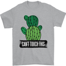 Cactus Can't Touch This Funny Gardening Mens T-Shirt Cotton Gildan Sports Grey