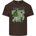 Call of Daddy Funny Parody Father's Day Dad Mens Cotton T-Shirt Tee Top Dark Chocolate