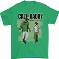Call of Daddy Funny Parody Father's Day Dad Mens T-Shirt Cotton Gildan Irish Green